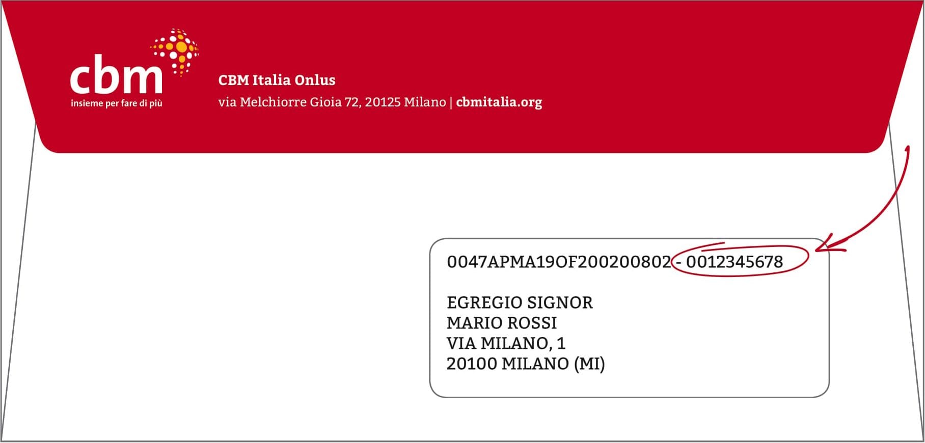 Puoi trovare il tuo "codice sostenitore" su tutte le comunicazioni che vengono inviate via posta da CBM Italia Onlus.